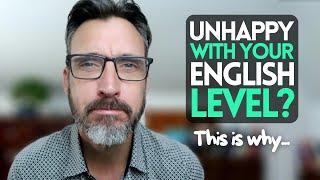 FEELING FRUSTRATED WITH YOUR ENGLISH LEVEL? THIS COULD BE THE REASON || + THE SOLUTION