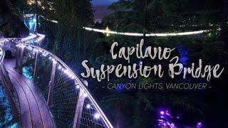 Capilano Suspension Bridge has HALF A MILLION Christmas Lights!! (Canyon Lights, Vancouver)