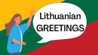 Basic Lithuanian Greetings: Say Hello in Lithuanian Like a Local!