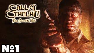 Call of Cthulhu: Dark Corners of the Earth - Прохождение. Часть №1. #callofcthulhu #хоррор #horror