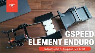 Gspeed Element Enduro pt1 : Chassis Overview