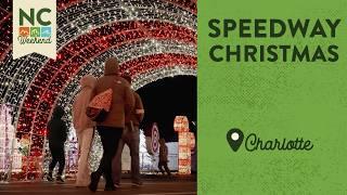 Speedway Christmas - Charlotte, NC | North Carolina Weekend