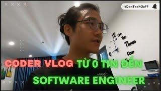 Hành trình trở thành Kỹ sư Phần Mềm của Dan Tech từ số 0 | CODER VLOG 01 | Dan Tech 0xFF Channel