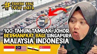 100 TAHUN TAMBAK JOHOR MALAYSIA SINGAPURA INDONESIA TIDAK MERUGIKAN CHINA JEPANG KOREA AMERIKA