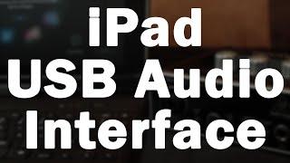 iPad USB Audio Interface Setup – Record a Microphone or Guitar on iPad