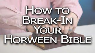 How To Break-In Your Horween Leather Bible - Tutorial