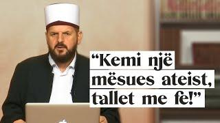 “Kemi një mësues ateist, tallet me fe!” - Dr. Shefqet Krasniqi