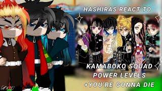 [️] | Hashiras React to Kamaboko Squads Power Levels +You're Gonna Die Meme | KNY | GCRV | [️]