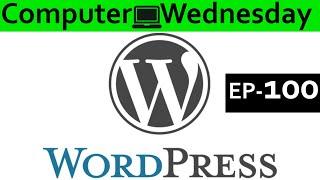 WordPress Explained {Computer Wednesday Ep100}