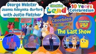 The Last CBeebies House Party Live with Justin Fletcher - George & Joanna 10 Years CBeebies Land