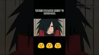 WHEN ITACHI MEET 'S MADARA