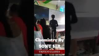 chemistry by Sonu sir #triveniclasses #newvisionchemistryclasses #shortvideo