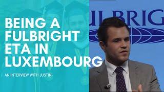 Being a Fulbright English Teaching Assistant in Luxembourg: Justin Barry