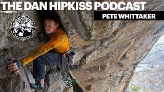 The Dan Hipkiss Podcast Episode 16 With Pete Whittaker