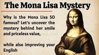 The Mona Lisa Mystery || Learn English Through Story  Level 2 || Secrets Behind the Painting