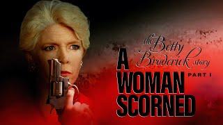 A Woman Scorned: The Betty Broderick Story | Full Movie | Meredith Baxter | Stephen Collins