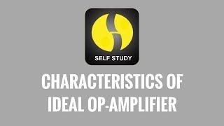 Characteristics of ideal op Amplifier