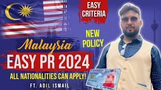 Malaysia Easy PR in 2024 | New Rules | MM2H Visa | Eligibility, Process Time, PRO TIPS | Adil Ismail