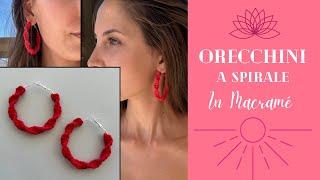 Orecchini a spirale in macramé | DIY MACRAME EARRINGS TUTORIAL