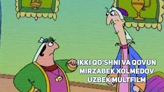 Ikki qo'shni va Qovun - Mirzabek Xolmedov (Uzbek Multfilm)