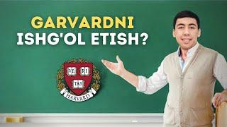 Qanday qilib Garvardga o'qishga kirsa bo'ladi? Garvard Universitetining siz bilmagan taraflari.