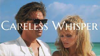 Miami Vice || The Careless Whisper