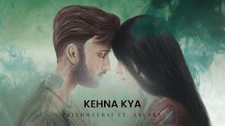 Kehna Kya | Prithweeraj Sarkar | Anuska Golder | Souvik Mitra | Original Music |