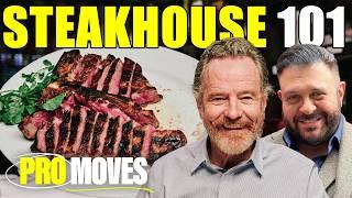 Bryan Cranston and Adam Richman Break Down the Steakhouse Commandments | Pro Moves