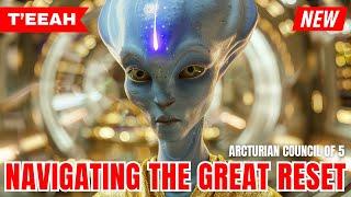 ***HUMANITY'S GREATEST TEST APPROACHES*** | The Arcturian Council Of 5 - T'EEAH