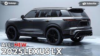 2025 Lexus LX Unveiled - The Best Luxury Full Size SUV ?!