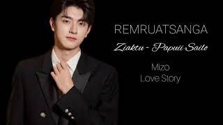 REMRUATSANGA | Mizo Love Story