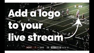 Adding Graphic Overlays to Your Live Stream