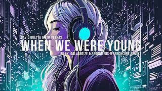 David Guetta & Kim Petras - When We Were Young (Billx, Galvanoize & Progamers - Frenchcore remix)