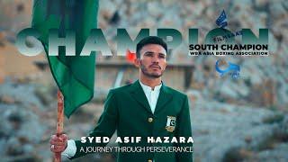 Syed Asif Hazara سیدآصف هزاره - Documentary [ A Journey through perseverance ]