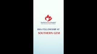 IMA Fellowship at Southern Gem Hospital