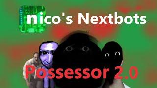 Roblox - Nico's Nextbots - Possession 2.0