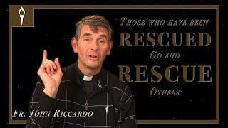 Someone has Come to Fight | The Kerygma | Fr. John Riccardo