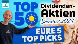 Top 50 Dividenden Aktien im Sommer 2024 - Eure Top 5 Picks