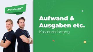 Kostenrechnung / Jahresabschlüsse - Aufwand - Auszahlung - Kosten - Ausgabe | StudyHelp