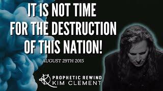 Kim Clement Prophecy - It Is Not Time For The Destruction Of This Nation!