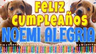 ¡Feliz Cumpleaños Noemi Alegria! (Perros hablando gracioso) ¡Muchas Felicidades!