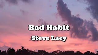 Steve Lacy - Bad Habit (Lyrics)