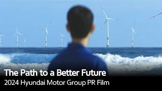 The Path to a Better Future | 2024 Hyundai Motor Group PR Film