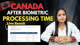 LIVE RESULT + PROCESSING TIME || Canada Tourist Visa||
