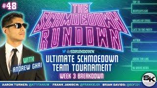 Schmoedown Rundown #48 with Andrew Ghai