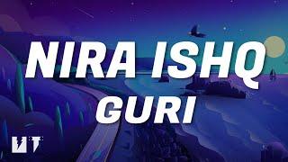NIRA ISHQ : GURI (Lyrics) 