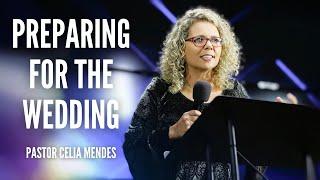 Preparing For the Wedding - Pastor Celia Mendes | HopeNYC