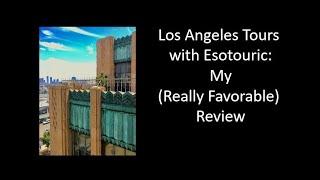 Los Angeles Tours with Esotouric: A Really Favorable Review