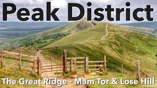 Peak District Walk - The Great Ridge - Mam Tor & Lose Hill Walk