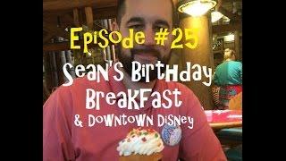 Disney Crazy Episode #25 Downtown Disney & Sean's Birthday part 1